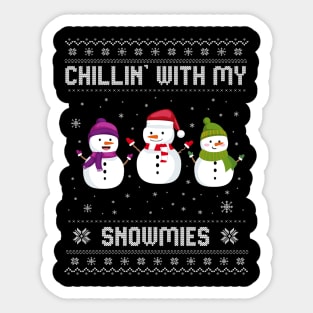 Chillin With My Snowmies Sticker